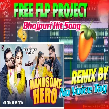 Handsome Hero Dj No Voice Tag + FLP Pr0ject 