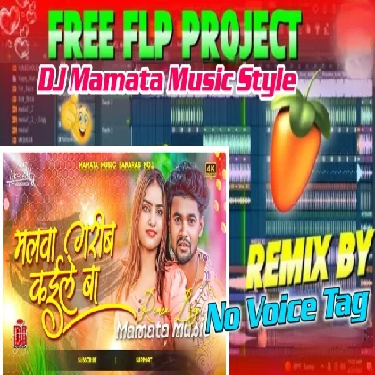 Malwe Garib Kaile Ba Dj No Voice Tag F-L-P Pr0JeCT