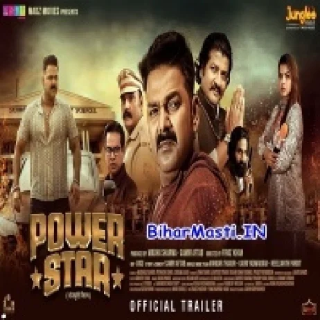 Power Star (Pawan Singh , Aashita Singh) Movie Trailer 