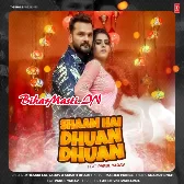 Shaam Hai Dhua Dhua Chhodi Darad Ba Uha Uha (Hit Matter)