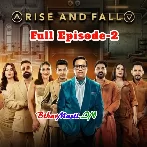 Rise And Fall Episode -2
