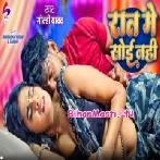 Raat Me Soi Nahi (Goldi Yadav)