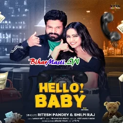 Hello Baby (Ritesh Pandey, Shilpi Raj)