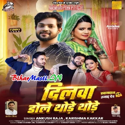 Dilwa Dole Thore Thore (Ankush Raja, Karishma Kakkar)