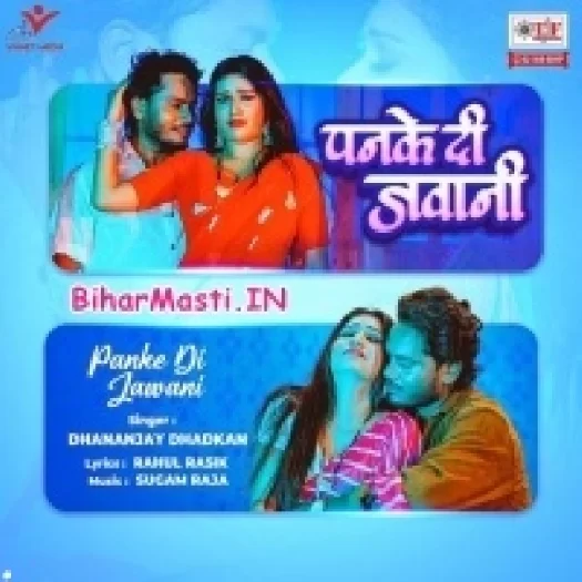 Panke Di Jawani (Dhananjay Dhadkan)