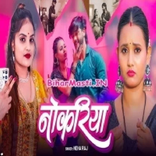 Nokariya (Neha Raj)