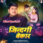 Zindagi Bekar (Golu Raja)