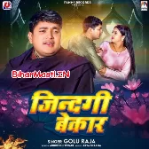 Zindagi Bekar (Golu Raja)