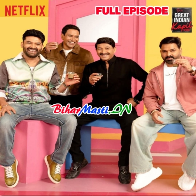 The Great Indian Kapil Sharma Show Pawan Singh, Dinesh Lal Yadav Full Episode (1080p) HD Quality