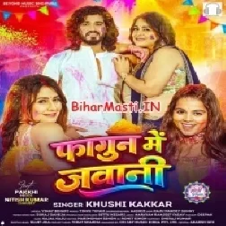 Fagun Me Jawani (Khushi Kakkar)