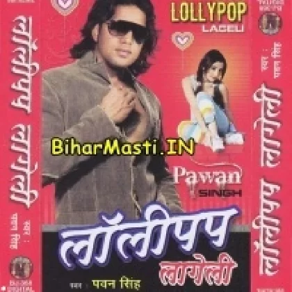 Lollipop Lagelu (Pawan Singh)