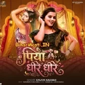 Piya Dhire Dhire (Khushi Kakkar)