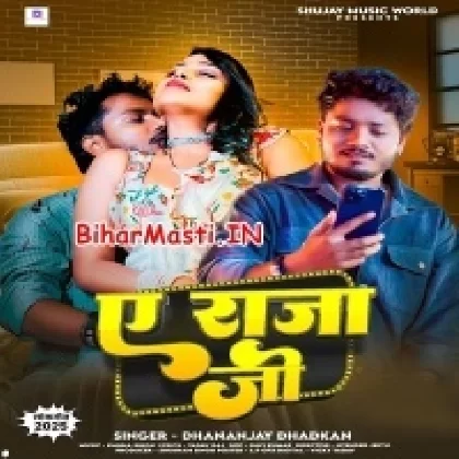 AC Raja Ji (Dhananjay Dhadkan)