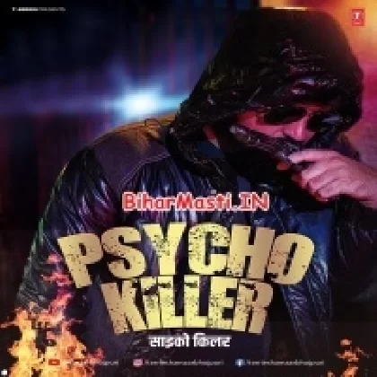 Psycho Killer (Rakesh Mishra , Shristi Bharti)