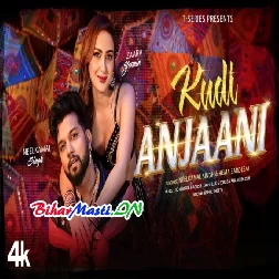 Mai Kudi Anjaani Hu (720p) HD Quality Video Song-(BiharMasti.In.Net)